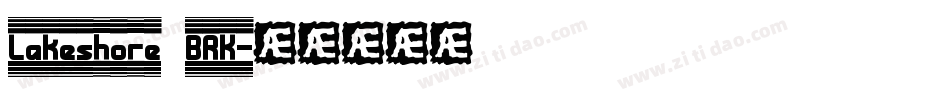 Lakeshore BRK字体转换